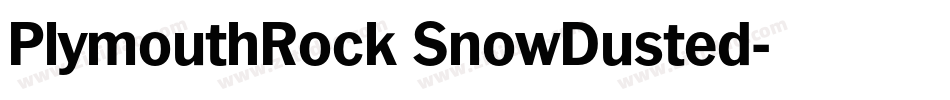 PlymouthRock SnowDusted字体转换
